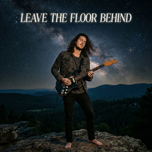 Leave the Floor Behind