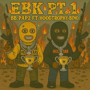 EBK, Pt. 1 (feat. HoodTrophy Bino)