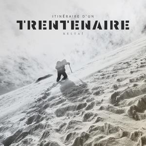 Itinéraire d'un trentenaire