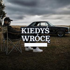 Kiedyś wrócę