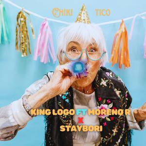 Chiki Tico (feat. Moreno R & Staybori)