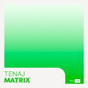 Tenaj - Matrix