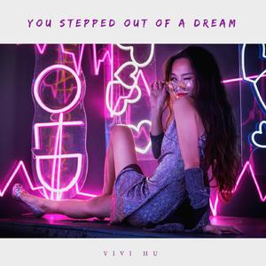 You Stepped Out Of A Dream
