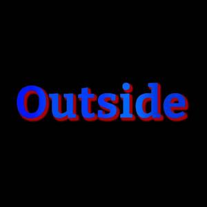 Outside