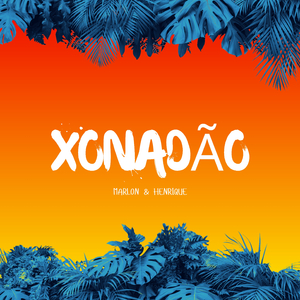 Xonadão (Remasterizado)