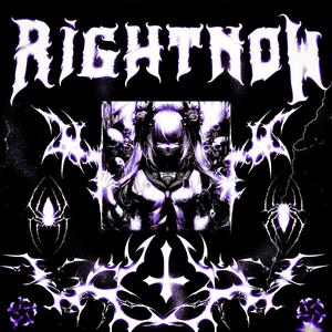 R I G H T N O W
