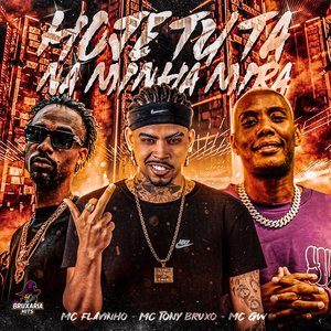 Hoje Tu Ta na Minha Mira