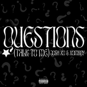 Questions (Talk to Me)