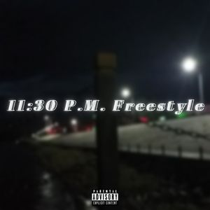 11:30 P.M. Freestyle(Remix)