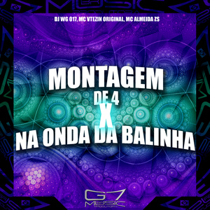 Montagem de 4 X na Onda da Balinha