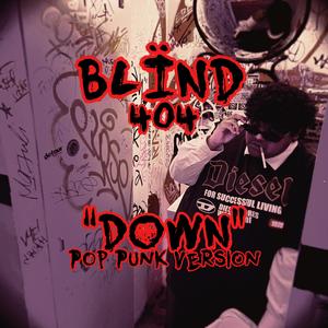 BLÏND “DOWN” (Pop Punk Cover)