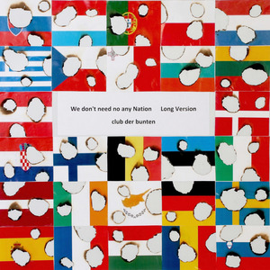 We Don't Need No Any Nations (Long Version)