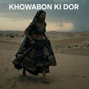 KHOWABON KI DOR
