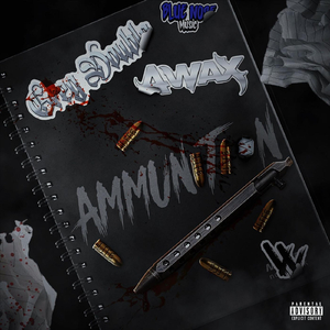 Ammunition (feat. A-Wax)