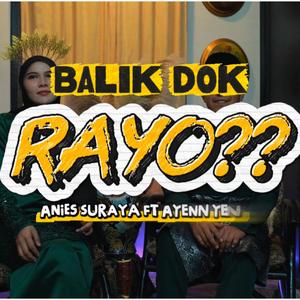 Balik Dok Rayo? (feat. Ayenn Yengg)