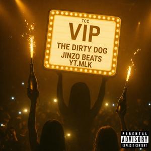 VIP (feat. YT.MLK & JinzoBeats)
