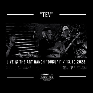 Tev (Live at The Art Ranch Dukuri, 13/10/2023)