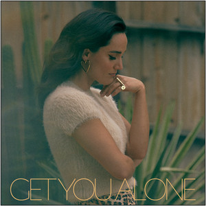 Get You Alone