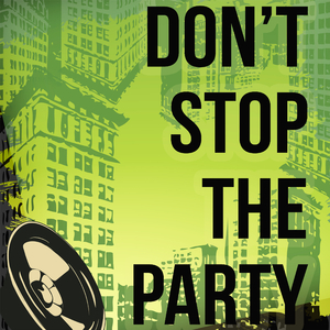 Don't Stop The Party (A Tribute to Pitbull and TJR)