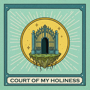 Court Of My Holiness