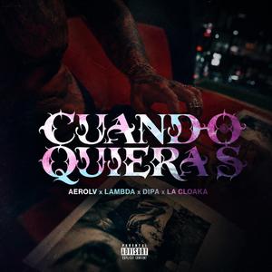 Cuando Quieras
