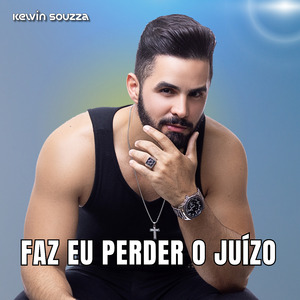 Faz Eu Perder o Juízo