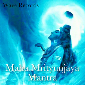 Maha Mrityunjaya Mantra