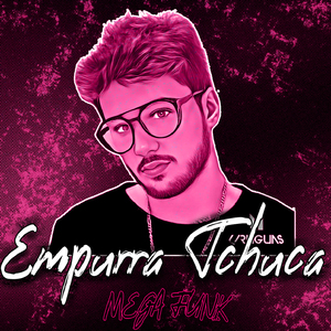 Mega Funk Empurra Tchuca