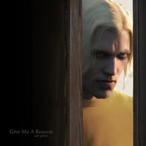 Give Me A Reason