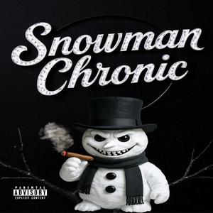 Snowmanchronic (feat. Dash!)