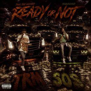 Ready or Not (feat. Tunk2wixkd)