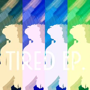 Tired (Ardor)