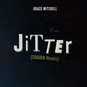 Jitter (SNBRN Remix)
