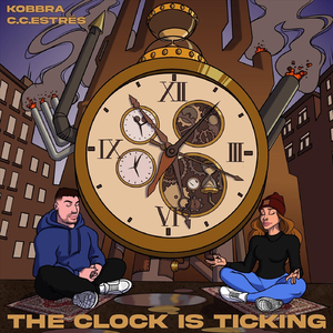 The Clock Is Ticking (feat. C.C.Estrés)