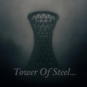Tower Of Steel...