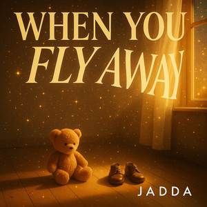 When You Fly Away