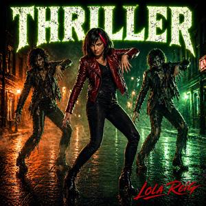 THRILLER (feat. LOLA REIG)