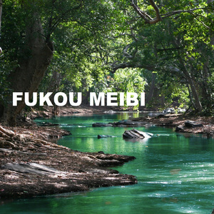 FUKOU MEIBI