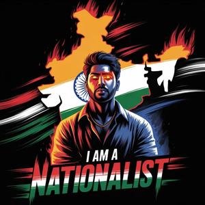 I am a Nationalist (Government Na Tujhse Daregi)