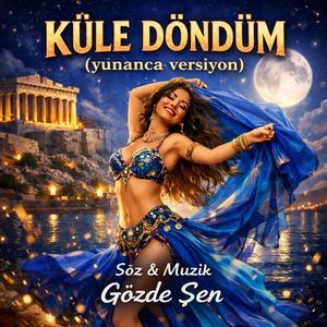 Küle Döndüm Yunanca