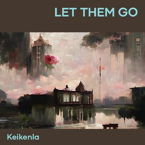 Let Them Go