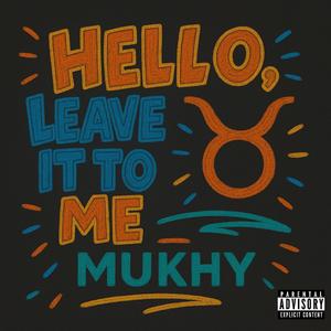 Hello, Leave it to Me