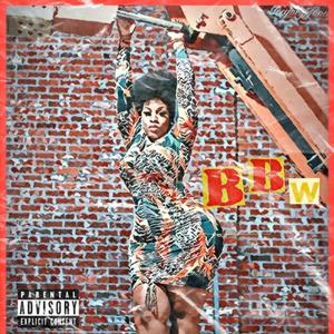 B.B.W. (feat. MBS Fat Fool)