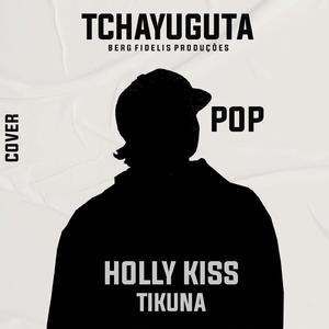 Tchayuguta (feat. Holly Kiss Ticuna)