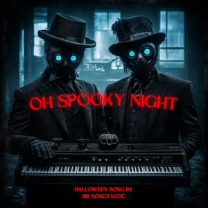 Oh Spooky Night
