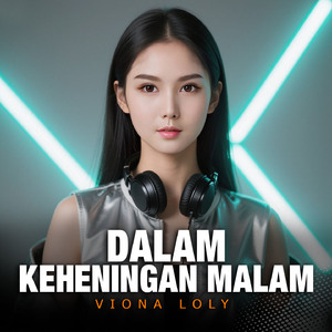 DALAM KEHENINGAN MALAM