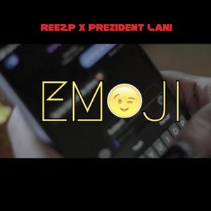 Emoji (feat. ReeZp & Prezident Lani)