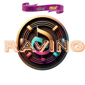 Raving