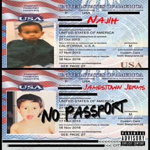 No Passport (feat. Jamestown Jerms)