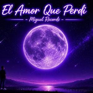 El Amor Que Perdi